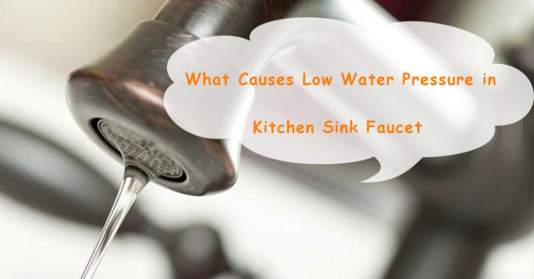 causes of low water pressure kitchen sink