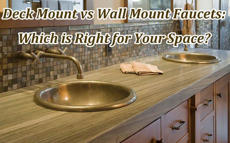 deck mount vs wall mount faucets 1