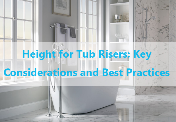 Height for Tub Risers