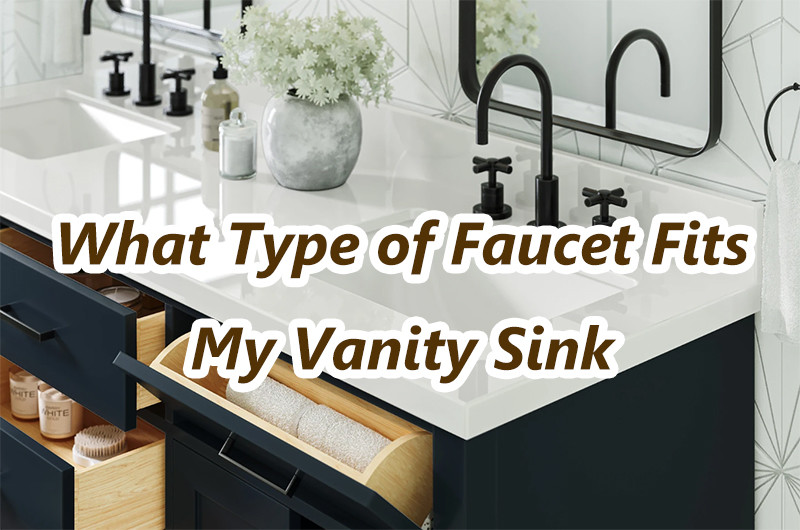 What type of faucet fits my vanity sink