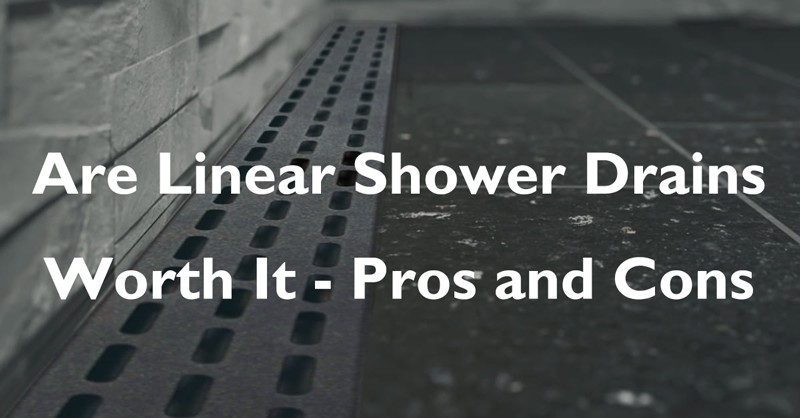 are linear shower drains worth it