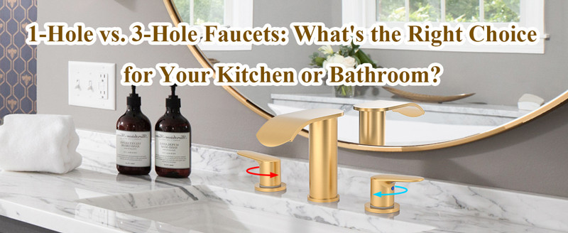 1 hole vs 3 hole faucets